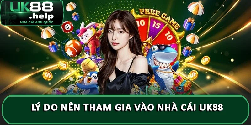 Giới Thiệu Nhà Cái UK88 - Thương Hiệu Cá Cược Số 1 Châu Á 4 Lý do nên tham gia vào nhà cái UK88