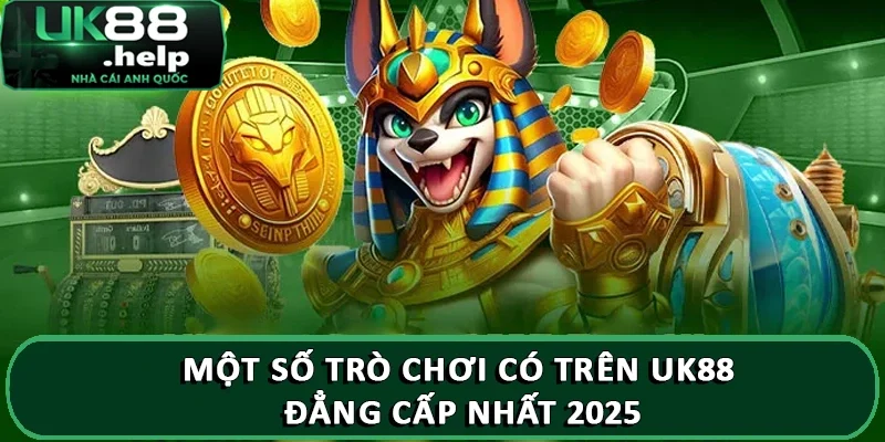 Một Số Trò Chơi Có Trên UK88 Người Chơi Đừng Bỏ Lỡ 2 Một số trò chơi có trên UK88 đẳng cấp nhất 2025
