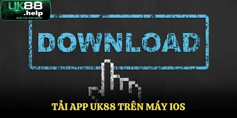 Tải App UK88 - Hướng Dẫn 2 Cách Dễ Thực Hiện Nhất 2025 3 Hướng dẫn tải ứng dụng UK 88 trên IOS